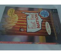 Fast Food Nation: The Dark Side of the All-American Meal