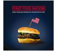 Various - Fast Food Nation: Music from & Inspired by Motion