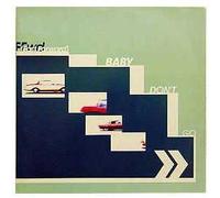 FAST FORWARD / BABY DON'T GO