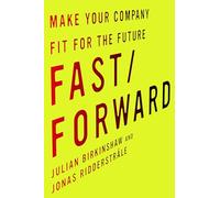 Fast/Forward: Make Your Company Fit for the Future