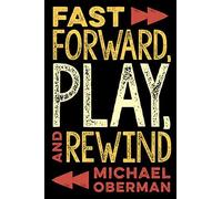 Fast Forward, Play, And Rewind