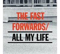 Fast Forwards,the - All My Life [Import]