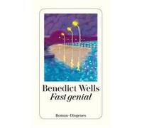 Fast genial | Benedict Wells Benedict Wells (Auteur)