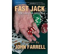 Fast Jack, The Last Hustler