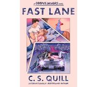 Fast Lane: the hottest new-adult college romance where the bad boy falls for the good girl (Volume 1)