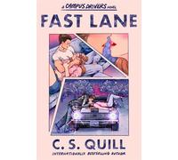 Fast Lane the hottest new-adult college romance where the playboy falls for the good girl - C. S. Quill - Simon & Schuster UK - ebook (ePub) - Livre