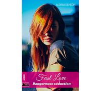 Fast Love : Dangereuse Séduction
