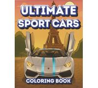 Fast & Luxury Sports Cars Coloring Book: 40 Pages of Supercars, Classic Legends, and Modified Cars from Iconic European Cities and Landmarks for Adults, Teens, Boys, and Car Enthusiasts