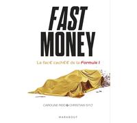 Fast Money: La face cachée de la Formule 1