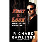 Fast N Loud by Mark Dagostino Paperback Book Richard Rawlings, Mark Dagostino (Auteur)