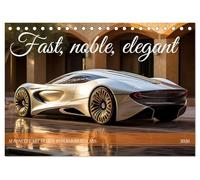Fast, noble, elegant (Desk Calendar 2026 DIN A5 landscape), CALVENDO 12 Month DeskCalendar: Dreams of elegance, aesthetics and passion