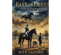 Fast or Deep: A Racing & Para Dressage Romance