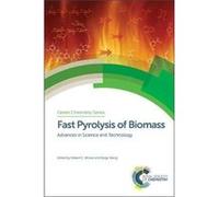 Fast Pyrolysis Of Biomass Robert C Brown, George Kraus, James H Clark, Shurong Wang (Auteur)