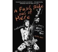 Fast Ride Out Of Here Pete Way, Paul Rees (Auteur)