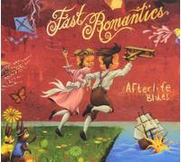 Fast Romantics - Afterlife Blues [Import]