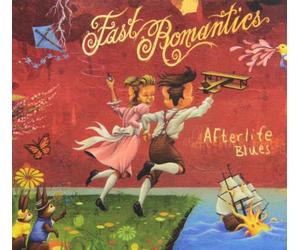 Fast Romantics - Afterlife Blues [Import]