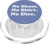 Fast Times At Ridgemont No Shoes No Shirt No Dice PopSockets PopGrip pour MagSafe