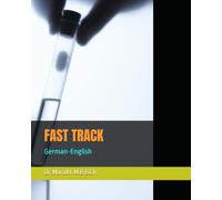 FAST TRACK in Medical Terminology: German-English