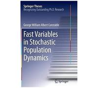 Fast Variables In Stochastic Population Dynamics