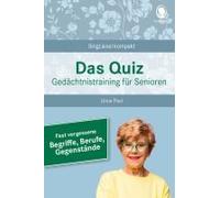 Fast Vergessene Begriffe. Das Gedächtnistraining-Quiz Für Senioren. Ideal Als Beschäftigung, Gedächtnistraining, Aktivierung Bei Demenz.