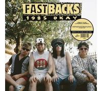 Fastbacks - 1985 Okay