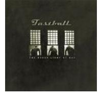 Fastball - Harsh Light of Day