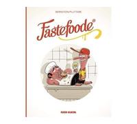 Fastefoode - Jorge Bernstein - Fluide Glacial-Audie - broché - Bande dessinée