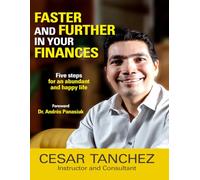 Faster and further in your finances: Five steps for an abundant and happy life