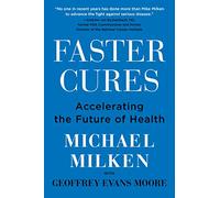 Faster Cures: Accelerating the Future of Health
