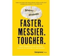Faster. Messier. Tougher. Crisis Communication Strategies in an Era of Populism, AI, and Distrust - Bradley Akubuiro - Entrepreneur Books - ebook (ePub) - Livre