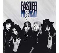 Faster Pussycat CD