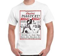 Faster Pussycat Kill Kill Russ Meyer Exploitation Cult Retro T Shirt White Men's