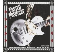 Faster Pussycat - Power & The Glory HOL [Import]