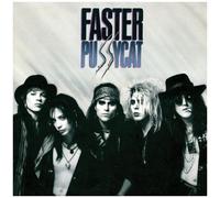 Faster Pussycat [Remaster]