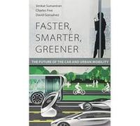 Faster, Smarter, Greener: The Future of the Car and Urban Mobility (The MIT Press) - [Version Originale] Inconnu (Auteur)