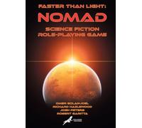 Faster Than Light: Nomad: Science Fiction Role-Playing Game