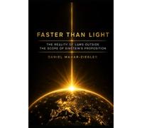 Faster Than Light: The Reality of Laws Outside the Scope of Einstein's Proposition