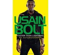 Faster than Lightning: My Autobiography Bolt, Usain (Auteur)