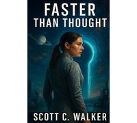 Faster Than Thought: Book I of the SOVRIN Threshold Trilogy
