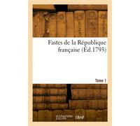 Fastes de la République française. Tome 1 - Collectif - Hachette Bnf - broché - Livre