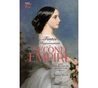 Fastes Et Rayonnement Du Second Empire - Mode, Arts Décoratifs, Architecture