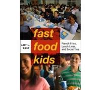 FastFood Kids by Amy L. Best Amy L. Best (Auteur)