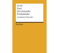 Fasti / Der römische Festkalender: Lateinisch/Deutsch
