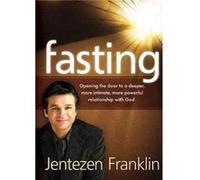 Fasting by Jentezen Franklin Jentezen Franklin (Auteur)
