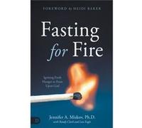 Fasting for Fire by Jennifer A. Miskov Jennifer A Miskov (Auteur)