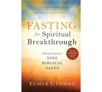 Fasting for Spiritual Breakthrough A Practical Guide to Nine Biblical Fasts by Jentezen Franklin Jentezen Franklin (Auteur)
