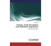 Fasting, Taste Perception And Metabolic Regulation