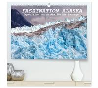 FASZINATION ALASKA Expedition durch die Inside Passage (hochwertiger Premium Wandkalender 2026 DIN A2 quer), Kunstdruck in Hochglanz: Die wilde Natur aus dem Südosten Alaskas