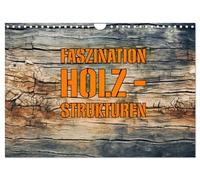 Faszination Bois - Structures (calendrier mural 2026 DIN A4 paysage) - Calendrier mensuel CALVENDO