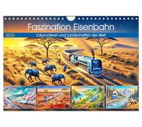 Faszination Eisenbahn - Locomotives et paysages du monde (calendrier mural 2026 DIN A4 paysage) - Calendrier mensuel CALVENDO